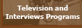 Television and Interview Programms